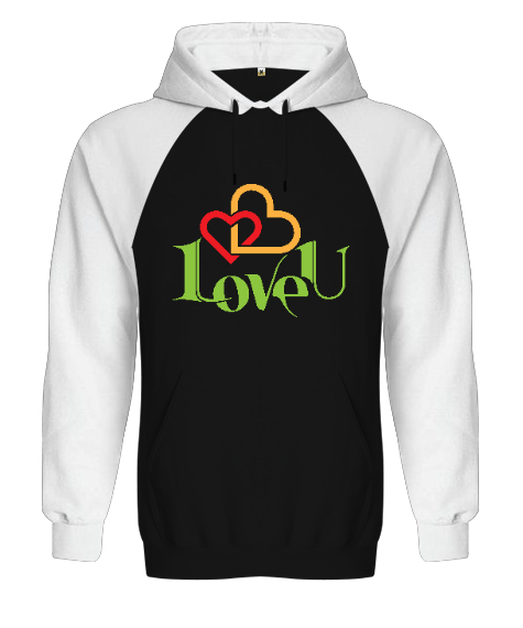 Love You Siyah/Beyaz Orjinal Reglan Hoodie Unisex Sweatshirt