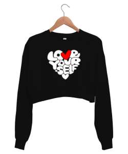 Love Your Self - Kendini Sev Siyah Kadın Crop Sweatshirt