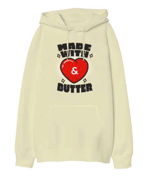 Made With Butter Krem Oversize Unisex Kapüşonlu Sweatshirt