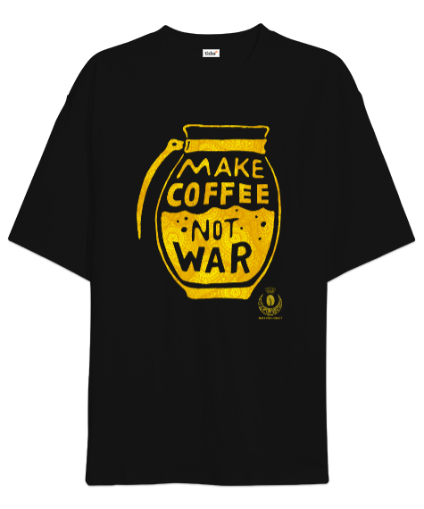 Tisho - Make Coffee Not War Siyah Oversize Unisex Tişört