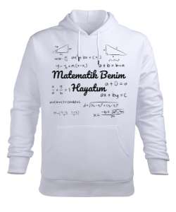 Matematik Benim Hayatım Formüller Beyaz Erkek Kapüşonlu Hoodie Sweatshirt