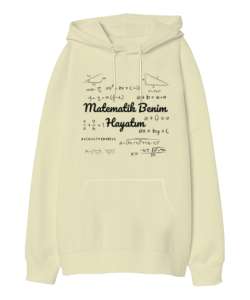 Matematik Benim Hayatım Formüller Krem Oversize Unisex Kapüşonlu Sweatshirt