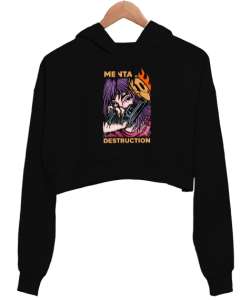 Mental Destruction Tasarım Baskılı Siyah Kadın Crop Hoodie Kapüşonlu Sweatshirt