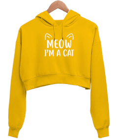 Meow I am a Cat - Miyav Ben Bir Kediyim Baskılı Sarı Kadın Crop Hoodie Kapüşonlu Sweatshirt