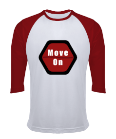 Move on devam et Orjinal Reglan 3/4 Kol Unisex Tişört