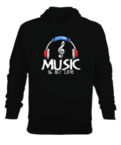 Music is my life Erkek Kapüşonlu Hoodie Sweatshirt