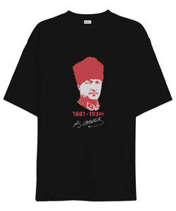 Mustafa Kemal Atatürk 1881 1938 Baskılı Siyah Oversize Unisex Tişört