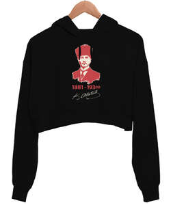 Mustafa Kemal Atatürk 1881 1938 İmzalı Baskılı Siyah Kadın Crop Hoodie Kapüşonlu Sweatshirt