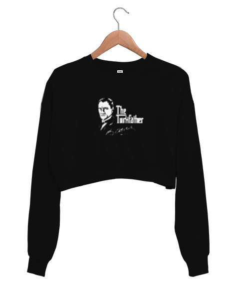 Mustafa Kemal Atatürk İmzalı The Father Yazılı Siyah Kadın Crop Sweatshirt - Tisho