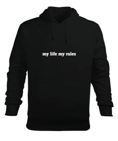 my life my rules baskılı Erkek Kapüşonlu Hoodie Sweatshirt