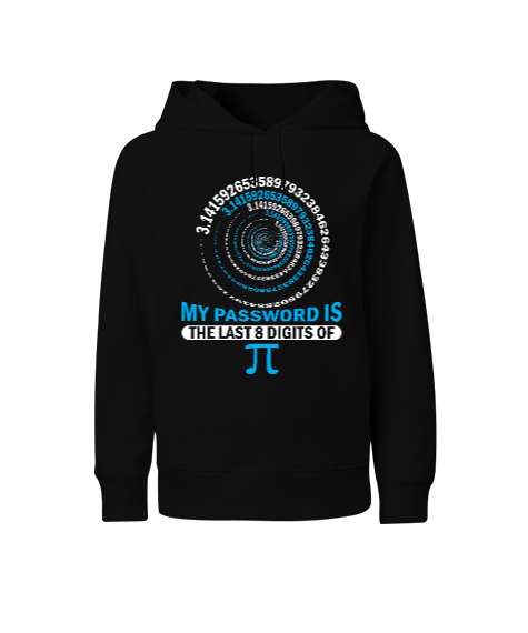 My Password Is The Last 8 Digits Of Pi Siyah Çocuk Unisex Hoodie Kapüşonlu