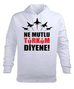 Ne Mutlu Türküm Diyene Erkek Kapüşonlu Hoodie Sweatshirt