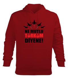 Ne Mutlu Türküm Diyene Erkek Kapüşonlu Sweatshirt Erkek Kapüşonlu Hoodie Sweatshirt