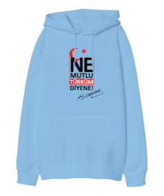 Ne Mutlu Türküm Diyene Oversize Unisex Kapüşonlu Sweatshirt