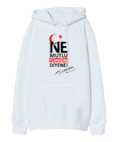 Ne Mutlu Türküm Diyene Oversize Unisex Kapüşonlu Sweatshirt