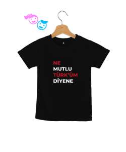 Ne Mutlu Türküm Diyene Resim Baskılı Siyah Çocuk Unisex