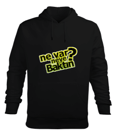 NE VAR NEYE BAKTIN? BASKILI Erkek Kapüşonlu Hoodie Sweatshirt