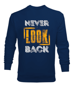 Never Look Back Baskılı Erkek Sweatshirt