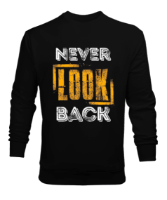 Never Look Back Baskılı Erkek Sweatshirt