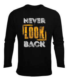 Never Look Back Baskılı Erkek Uzun Kol Yazlık Tişört