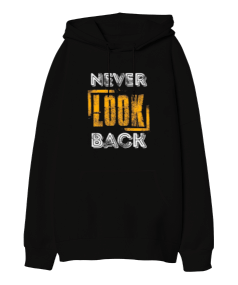 Never Look Back Baskılı Oversize Unisex Kapüşonlu Sweatshirt