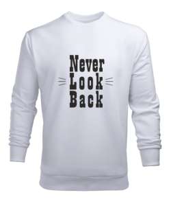 never look back Beyaz Erkek Sweatshirt