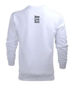 never look back Beyaz Erkek Sweatshirt