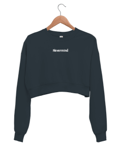 Nevermind Kadın Crop Sweatshirt