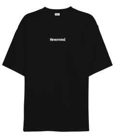 Nevermind Oversize Unisex Tişört