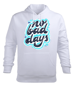 NO BAD DAYS Erkek Kapüşonlu Hoodie Sweatshirt