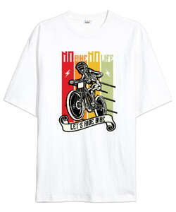 No Bike No Life Beyaz Oversize Unisex Tişört