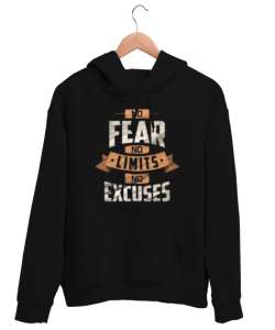 No Fear No Limits No Excuces Siyah Unisex Kapşonlu Sweatshirt