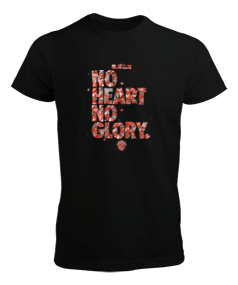 No Heart No Glory Erkek Tişört