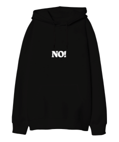 No Oversize Unisex Kapüşonlu Sweatshirt