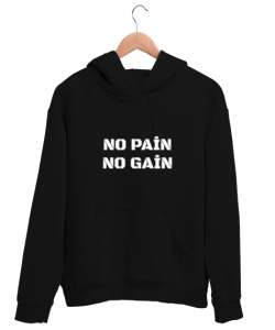 No pain no gain baskılı Siyah Unisex Kapşonlu Sweatshirt