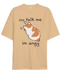 no talk me im angy kedi cat Camel Oversize Unisex Tişört