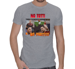 No Totti No Party Erkek Regular Kesim Tişört