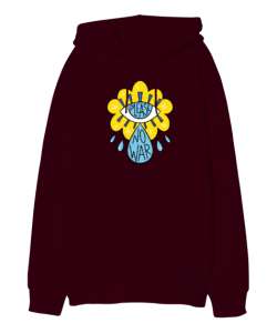 No War - Savaşa Hayır Bordo Oversize Unisex Kapüşonlu Sweatshirt