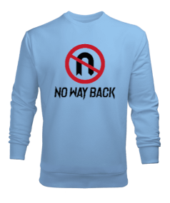 No Way Back Erkek Sweatshirt