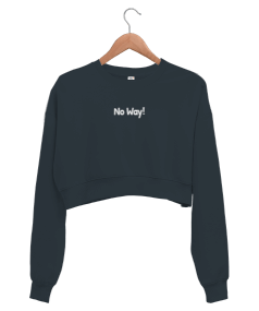 No Way Kadın Crop Sweatshirt