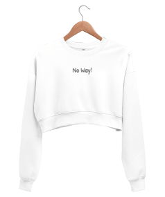 No Way Kadın Crop Sweatshirt