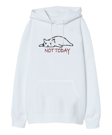 Not Today - Bugün Değil V1 Beyaz Oversize Unisex Kapüşonlu Sweatshirt