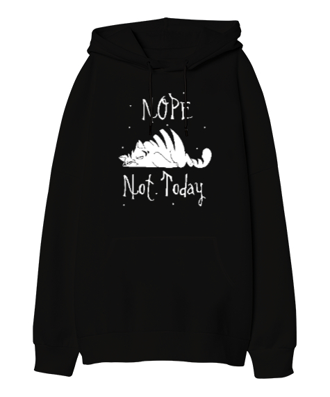 Not Today - Bugün Değil V3 Siyah Oversize Unisex Kapüşonlu Sweatshirt