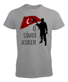 O şimdi Asker Erkek Tişört