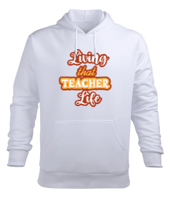 Öğretmen hayatı yaşıyorum öğretmen hediyesi Erkek Kapüşonlu Hoodie Sweatshirt