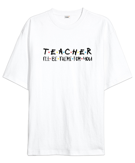 Tisho - Öğretmen - Slogan - Teacher Beyaz Oversize Unisex Tişört