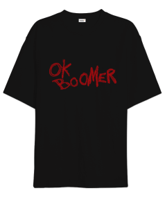 OK Boomer Oversize Unisex Tişört