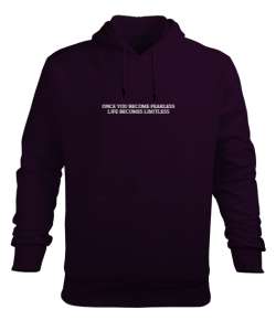 ONCE YOU BECOME FEARLESS LIFE BECOMES LIMITLESS Koyu Mor Erkek Kapüşonlu Hoodie Sweatshirt