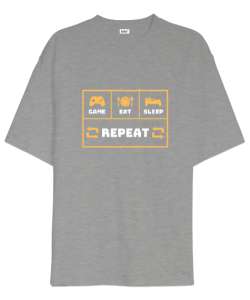 Oyun Yemek Uyku Tekrar Game Eat Sleep Repeat Oyuncu Özel Tasarım Gri Oversize Unisex Tişört