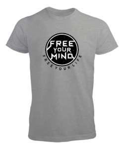 Özgür Akıl Özgür Hayat - Free Your Mind Gri Erkek Tişört